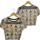 All My Heroes Have FBI Files Croptop T Shirt