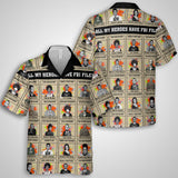 All My Heroes Have FBI Files Hawaiian Shirt