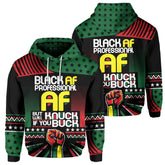 Black AF Proffessional AF Hoodie