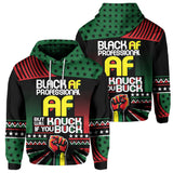 Black AF Proffessional AF Hoodie