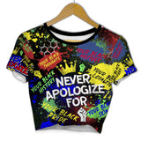 Never Apologize For Croptop T Shirt