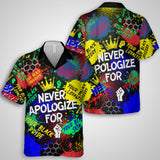 Never Apologize For Hawaiian Shirt