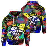 Never Apologize For Hoodie