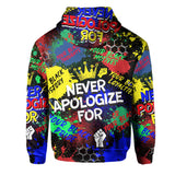 Never Apologize For Hoodie