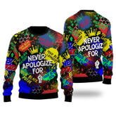 Never Apologize For Ugly Sweater