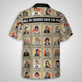 All My Heroes Have FBI Files Hawaiian Shirt