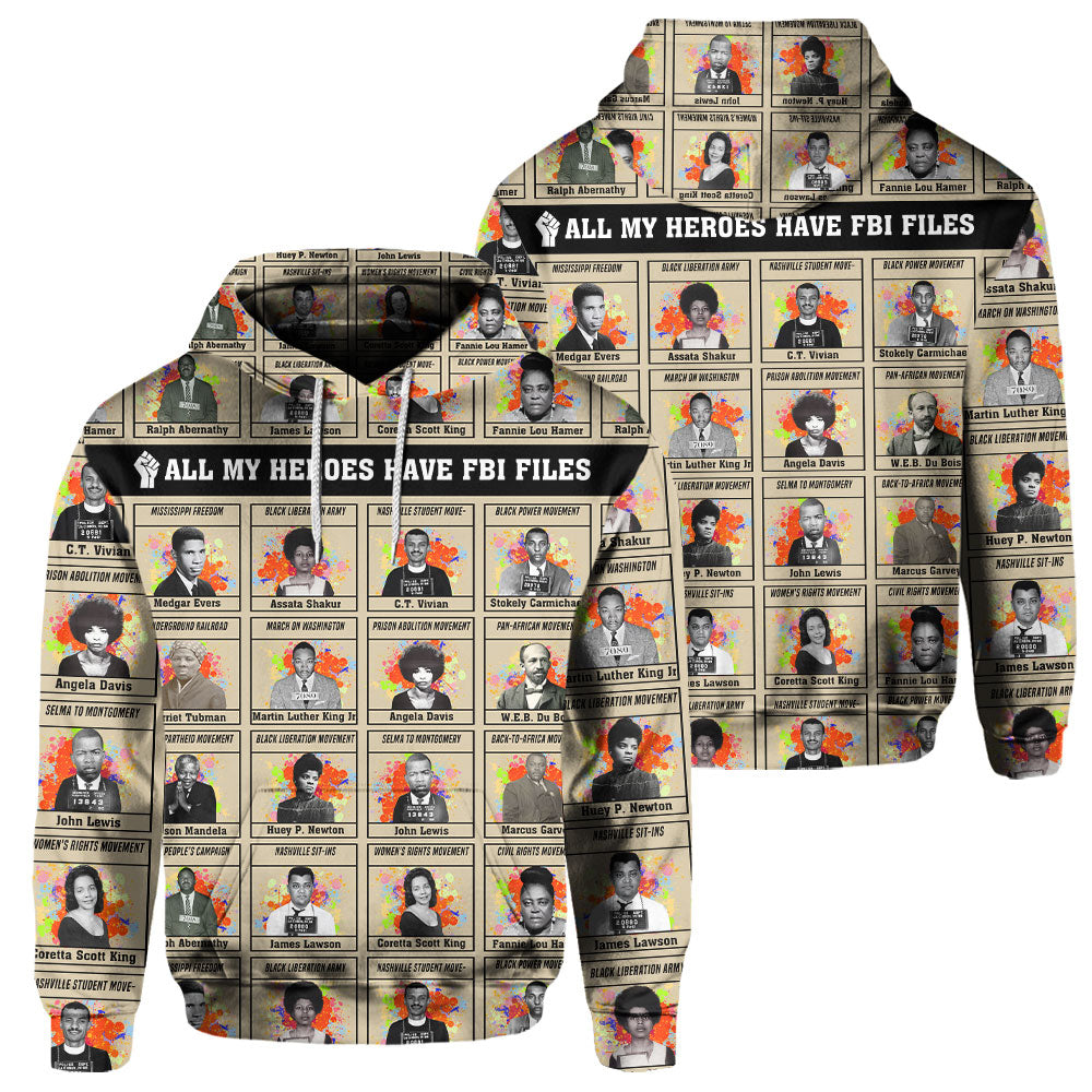 All My Heroes Have FBI Files Hoodie