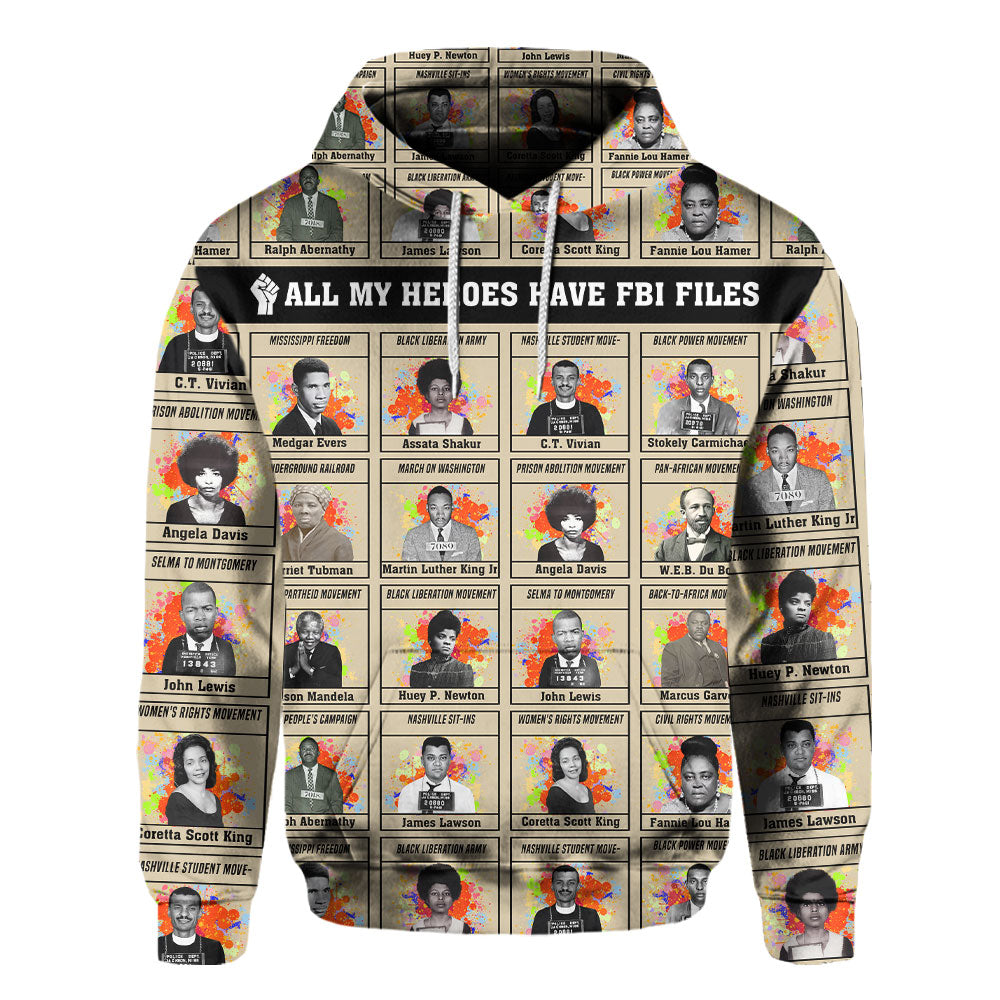 All My Heroes Have FBI Files Hoodie