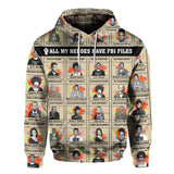 All My Heroes Have FBI Files Hoodie