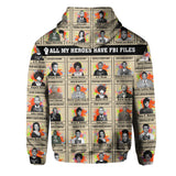All My Heroes Have FBI Files Hoodie