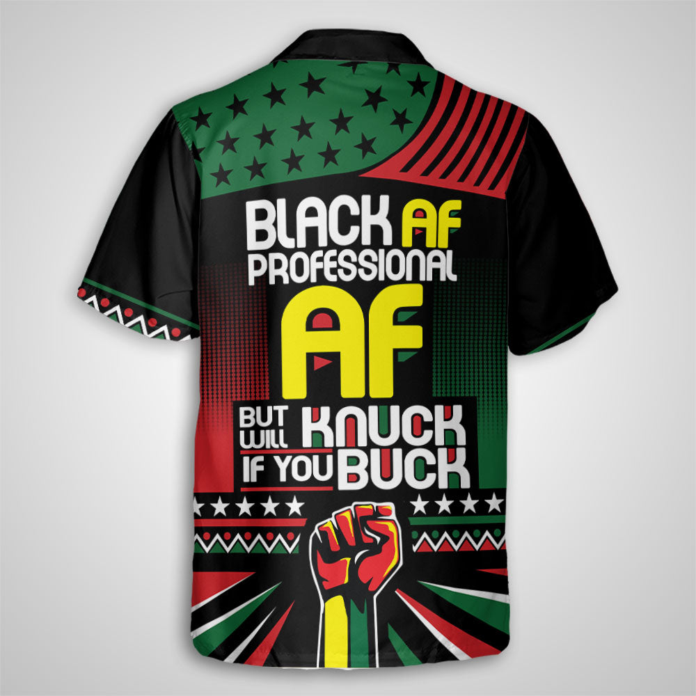 Black AF Professional AF Hawaiian Shirt