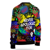 Never Apologize For Ugly Sweater